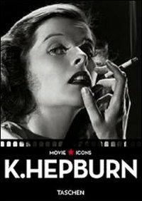 K. Hepburn. Ediz. italiana, spagnola e portoghese - Alain Silver - copertina