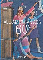 All-American ads of the 60s. Ediz. inglese, francese e tedesca - copertina