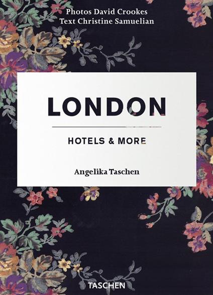 London hotels & more. Ediz. illustrata - Christine Samuelian,David Crookes - copertina