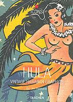 Hula. Vintage Hawaiian Graphics. Ediz. inglese, francese e tedesca - copertina