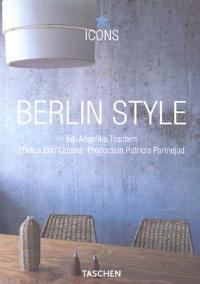 Berlin style. Ediz. inglese, francese e tedesca - Christiane Reiter,Peter Laignel,Patricia Parinejad - copertina