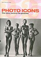 Photo Icons. The Story Behind the Pictures - Hans-Michael Koetzle - copertina