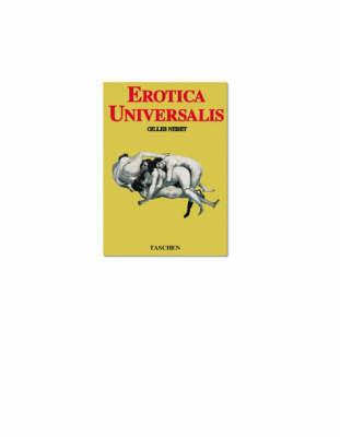 Erotica universalis. Ediz. francese, inglese e tedesca - Gilles Néret - copertina