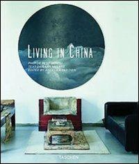 Living in China. Ediz. italiana, spagnola e portoghese - Daisann McLane,Reto Guntli - copertina