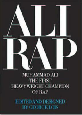Ali Rap. Muhammad Ali the first heavyweight champion of rap. Ediz. illustrata - copertina