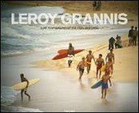 LeRoy Grannis. Surf Photography of the 1960s and 1970s. Ediz. italiana, spagnola e portoghese - Steve Barilotti - copertina
