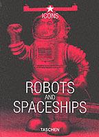 Robots and Spaceships. Ediz. inglese, francese e tedesca - copertina