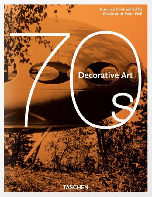 1970s. Decorative arts. Ediz. italiana, spagnola e portoghese - Charlotte Fiell,Peter Fiell - copertina