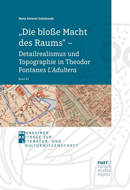 "Die bloße Macht des Raums" – Detailrealismus und Topographie in Theodor Fontanes L'Adultera