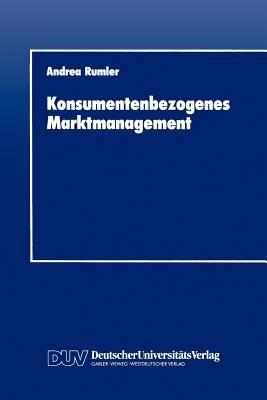 Konsumentenbezogenes Marktmanagement - Andrea Rumler - cover