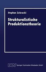 Strukturalistische Produktionstheorie: Konstruktion und Analyse aus der Perspektive des „non statement view“