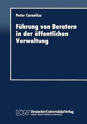 Führung von Beratern in der öffentlichen Verwaltung - Peter Cornelius - cover