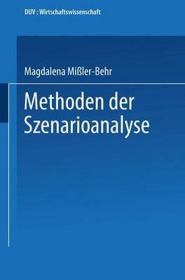 Methoden der Szenarioanalyse - Magdalena Mißler-Behr - cover