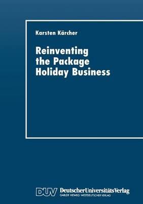 Reinventing the Package Holiday Business: New information and communication technologies - cover