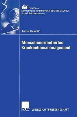 Menschenorientiertes Krankenhausmanagement - André Kleinfeld - cover