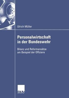 Personalwirtschaft in der Bundeswehr: Bilanz und Reformansätze am Beispiel der Offiziere - Ulrich Müller - cover