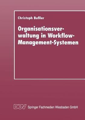 Organisationsverwaltung in Workflow-Management-Systemen - cover