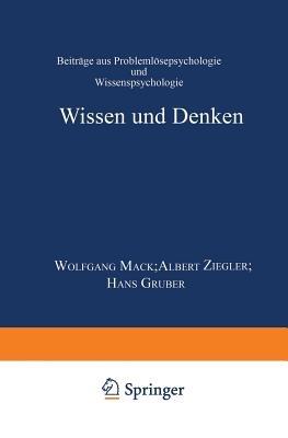Wissen und Denken: Beiträge aus Problemlösepsychologie und Wissenspsychologie - cover