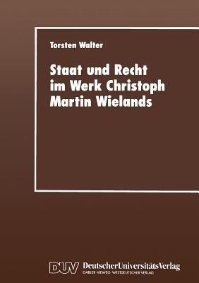 Staat und Recht im Werk Christoph Martin Wielands - cover