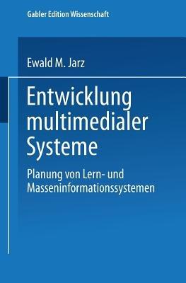 Entwicklung multimedialer Systeme: Planung von Lern- und Masseninformationssystemen - cover