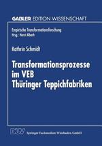 Transformationsprozesse im VEB Thüringer Teppichfabriken
