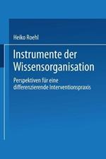Instrumente der Wissensorganisation: Perspektiven für eine differenzierende Interventionspraxis