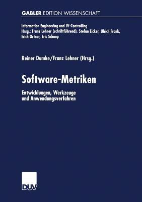 Software-Metriken: Entwicklungen, Werkzeuge und Anwendungsverfahren - cover