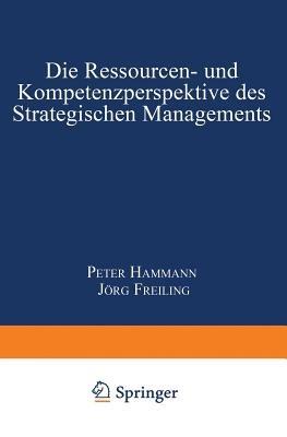 Die Ressourcen- und Kompetenzperspektive des Strategischen Managements - cover