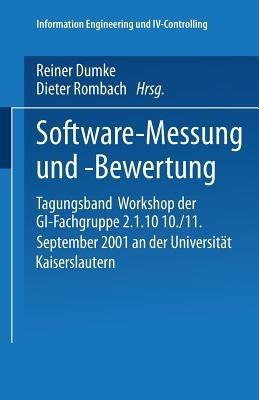 Software-Messung und -Bewertung: Tagungsband Workshop der GI-Fachgruppe 2.1.10 10./11. September 2001 an der Universität Kaiserslautern - cover
