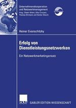 Erfolg von Dienstleistungsnetzwerken: Ein Netzwerkmarketingansatz