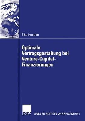 Optimale Vertragsgestaltung bei Venture-Capital-Finanzierungen - Eike Houben - cover