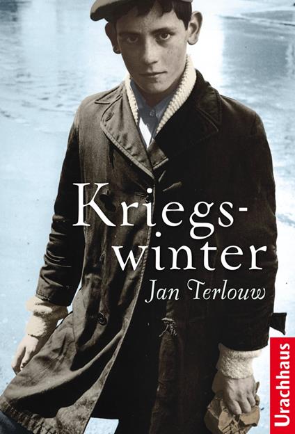 Kriegswinter - Jan Terlouw,Eva Schweikart - ebook