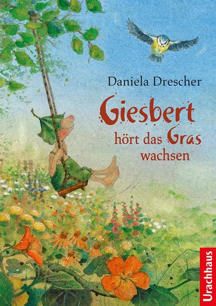 Giesbert hört das Gras wachsen - Daniela Drescher - ebook