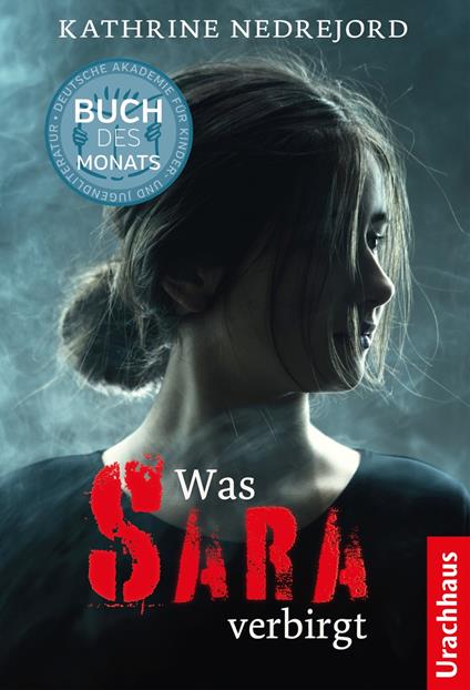 Was Sara verbirgt - Kathrine Nedrejord,Lotta Rüegger,Holger Wolandt - ebook