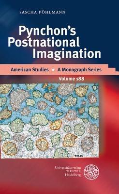 Pynchon's Postnational Imagination - Sascha Pohlmann - cover