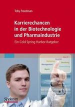 Karrierechancen in der Biotechnologie und Pharmaindustrie: Ein Cold Spring Harbor-Ratgeber