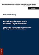 Beziehungskompetenz in sozialen Organisationen