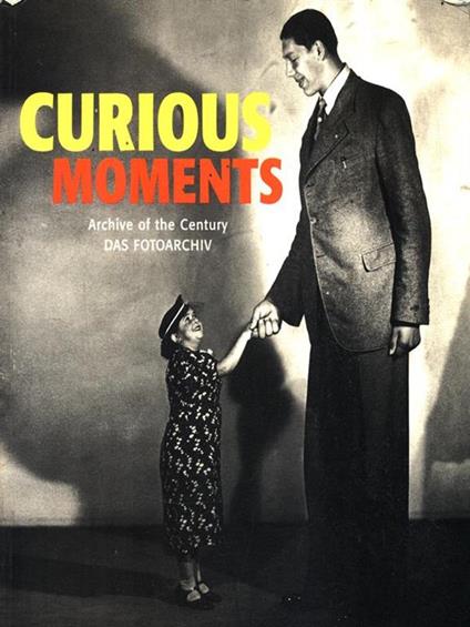 Curious moments. Ediz. illustrata - copertina