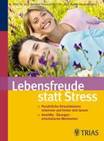 Lebensfreude statt Stress