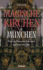 Magische Kirchen in München