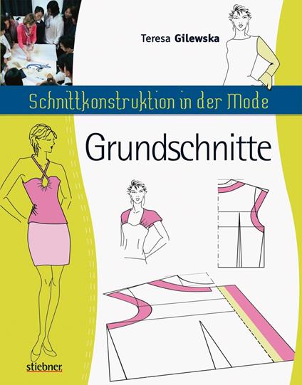 Schnittkonstruktion in der Mode - Grundschnitte