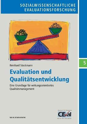 Evaluation und Qualitatsentwicklung: Eine Grundlage fur wirkungsorientiertes Qualitatsmanagement - Reinhard Stockmann - cover