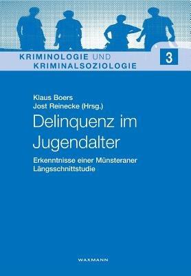 Delinquenz im Jugendalter: Erkenntnisse einer Munsteraner Langsschnittstudie - cover
