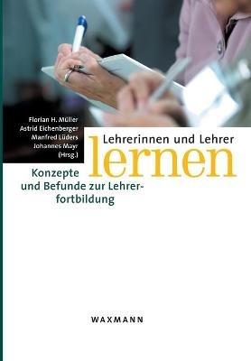 Lehrerinnen und Lehrer lernen: Konzepte und Befunde zur Lehrerfortbildung - cover