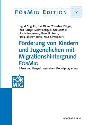 Förderung von Kindern und Jugendlichen mit Migrationshintergrund FörMig: Bilanz und Perspektiven eines Modellprogramms - Ingrid Gogoglin,Inci Dirim,Thorsten Klinger - cover