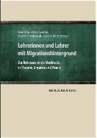 Lehrerinnen und Lehrer mit Migrationshintergrund: Zur Relevanz eines Merkmals in Theorie, Empirie und Praxis - Karin Bräu,Viola B Georgi,Yasemin Karakasoglu - cover