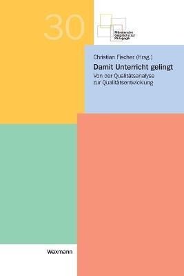 Damit Unterricht gelingt: Von der Qualitätsanalyse zur Qualitätsentwicklung - cover