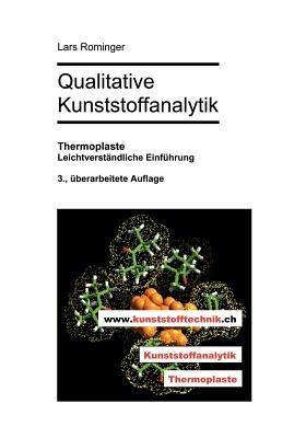Qualitative Kunststoffanalytik: Thermoplaste. Leichtverständliche Einführung. 3., überarbeitete Auflage - Lars Rominger - cover