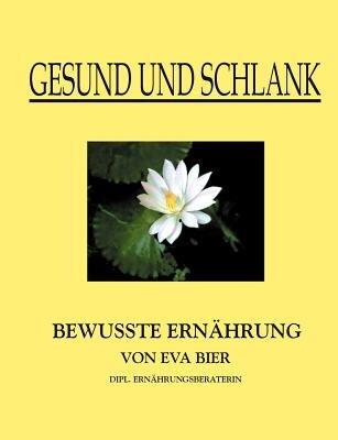Gesund und schlank - Eva Bier - cover