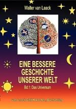 Eine bessere Geschichte unserer Welt - Band 1: Das Universum